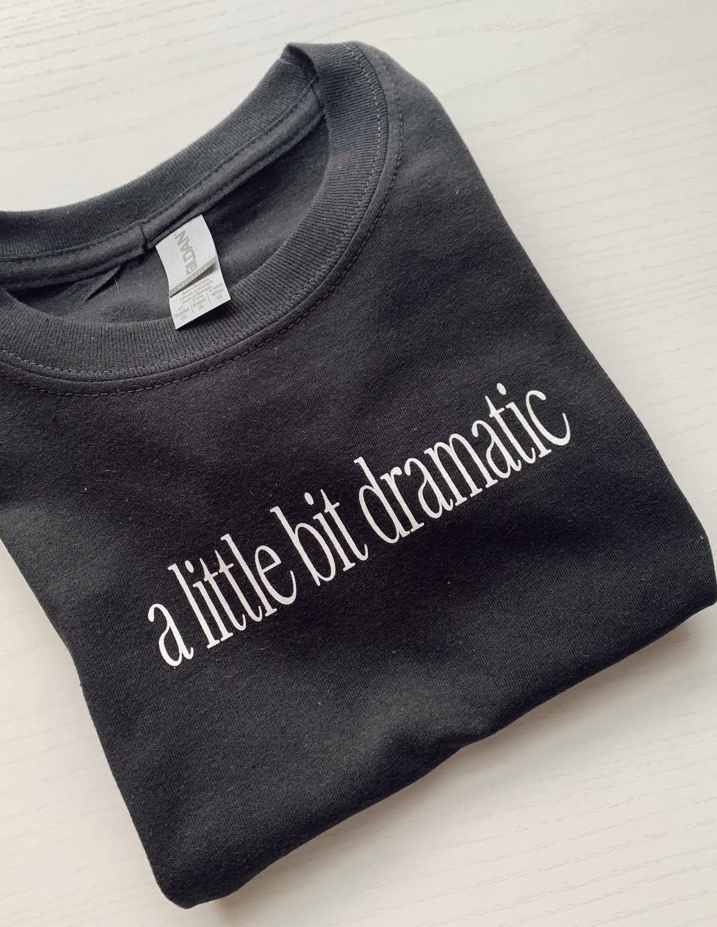 A lil bit dramatic Graphic Shirt