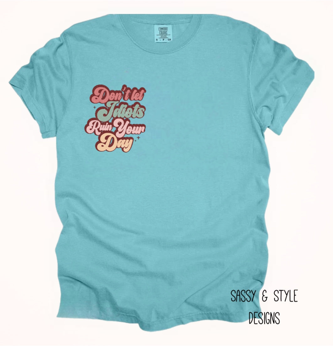 Ruin Your Day Graphic T-Shirt