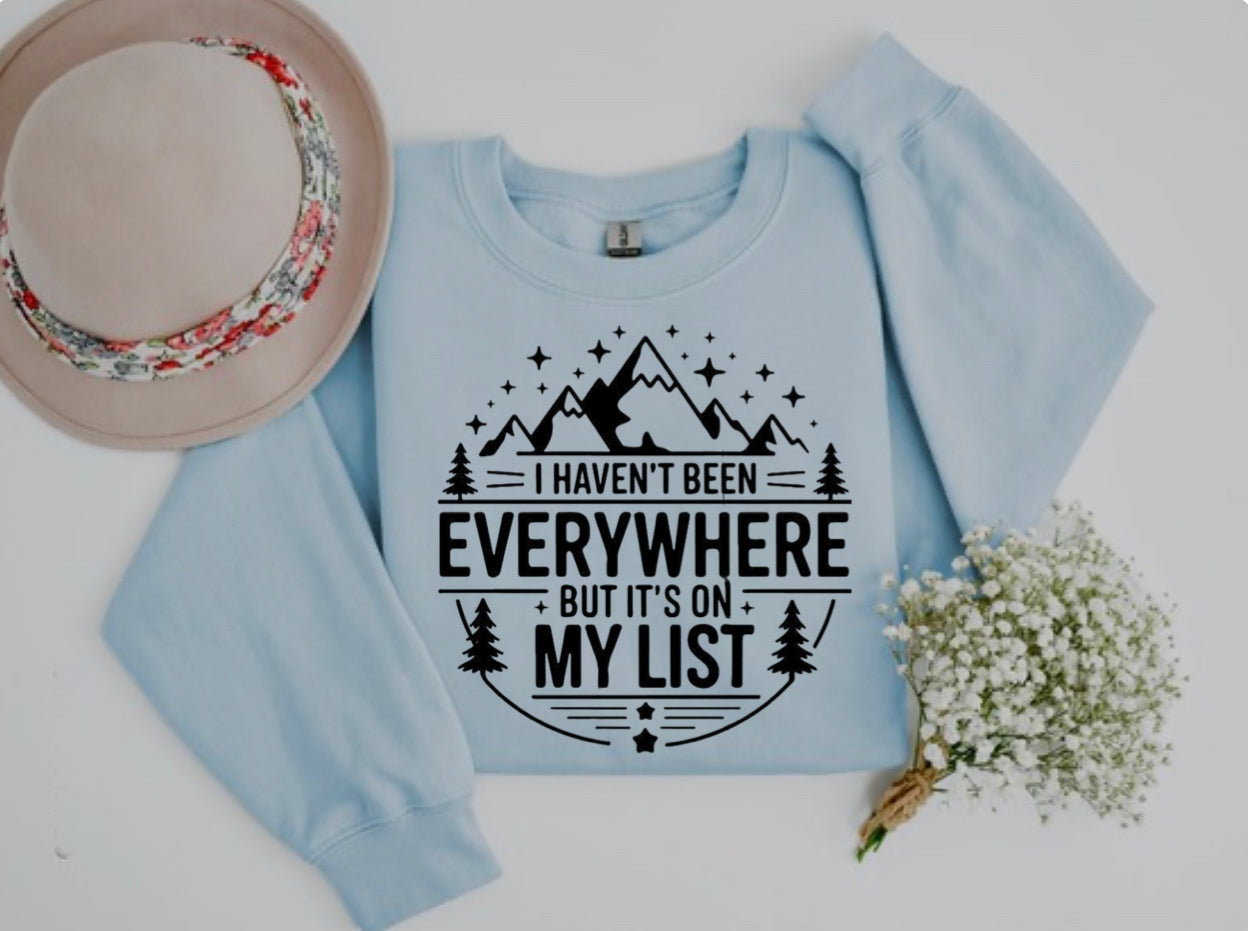 Haven’t Been Everywhere Crewneck