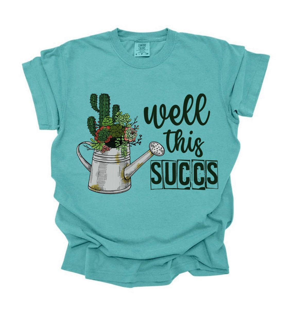 Well This Succs Graphic Shirt