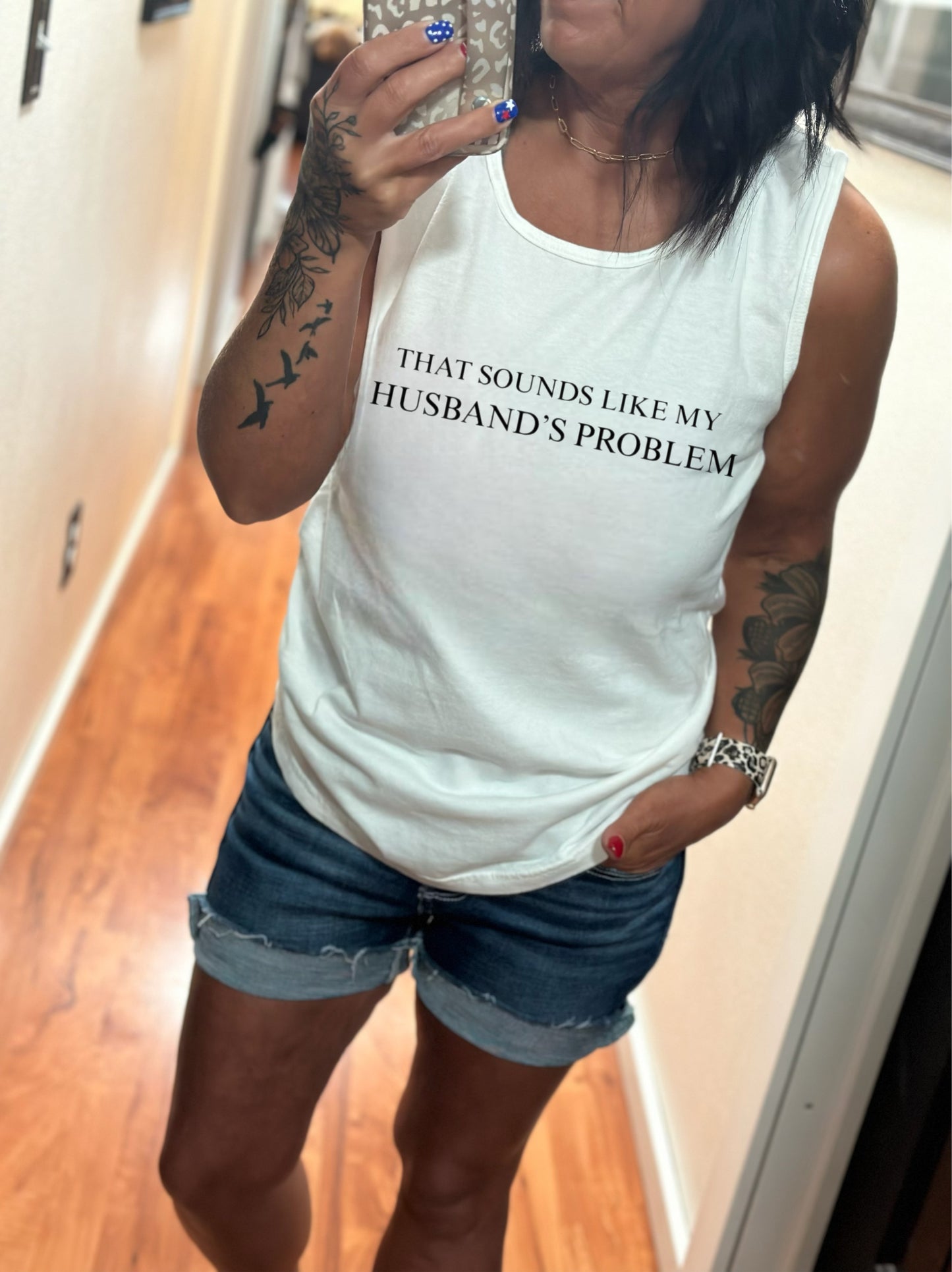 Sounds Like My Husbands Problem Graphic Shirt