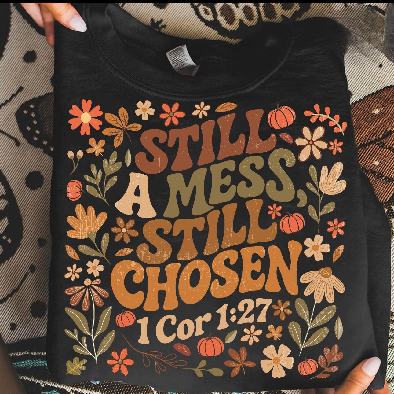 Still A Mess Graphic Shirt