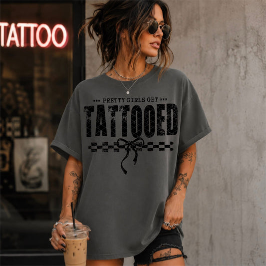 Pretty Girls Get Tattooed Graphic Shirt