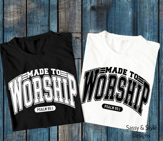 Made To Worship Graphic Shirt
