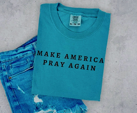 Make America Pray Again Graphic T-Shirt