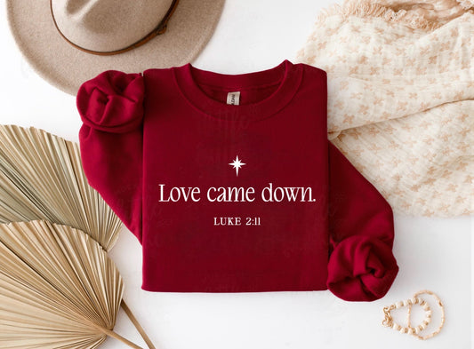Love Came Down Graphic Shirt