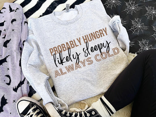 Probably Hungry Crewneck
