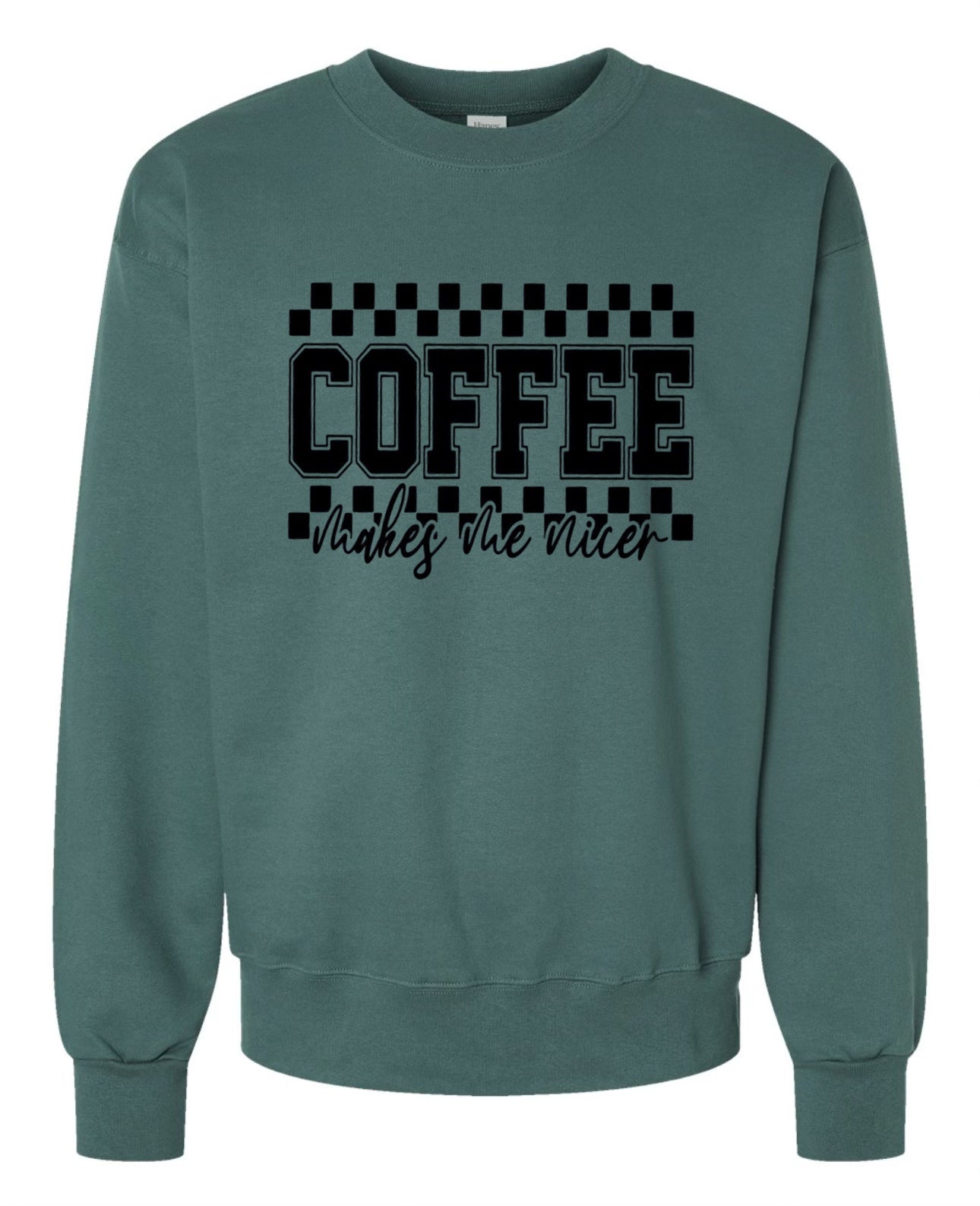 Coffee Makes Me Nicer Graphic Sweatshirt