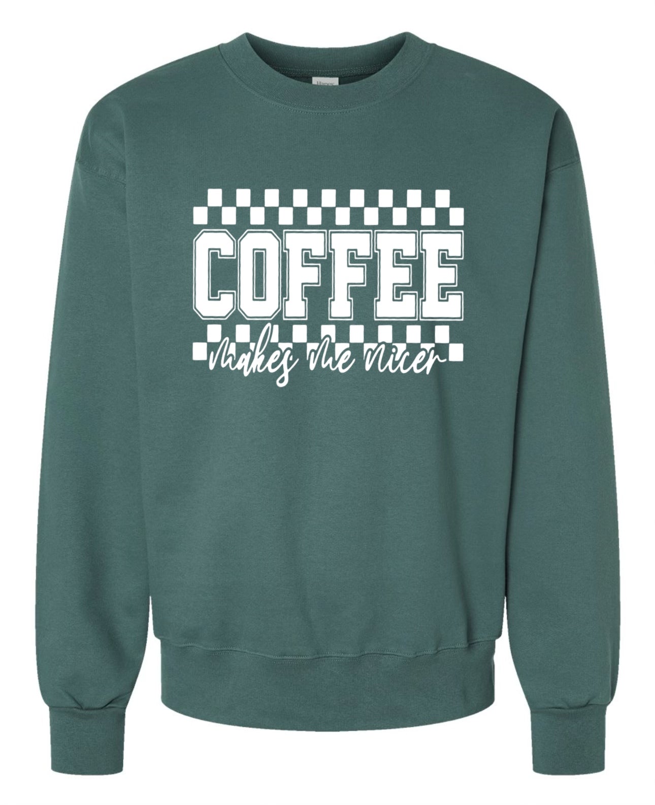 Coffee Makes Me Nicer Graphic Sweatshirt