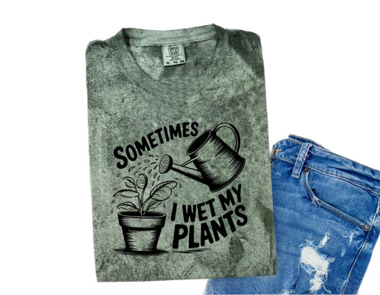 Wet My Plants Graphic T-Shirt