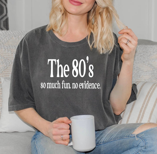 The 80's No Evidence Graphic T-Shirt