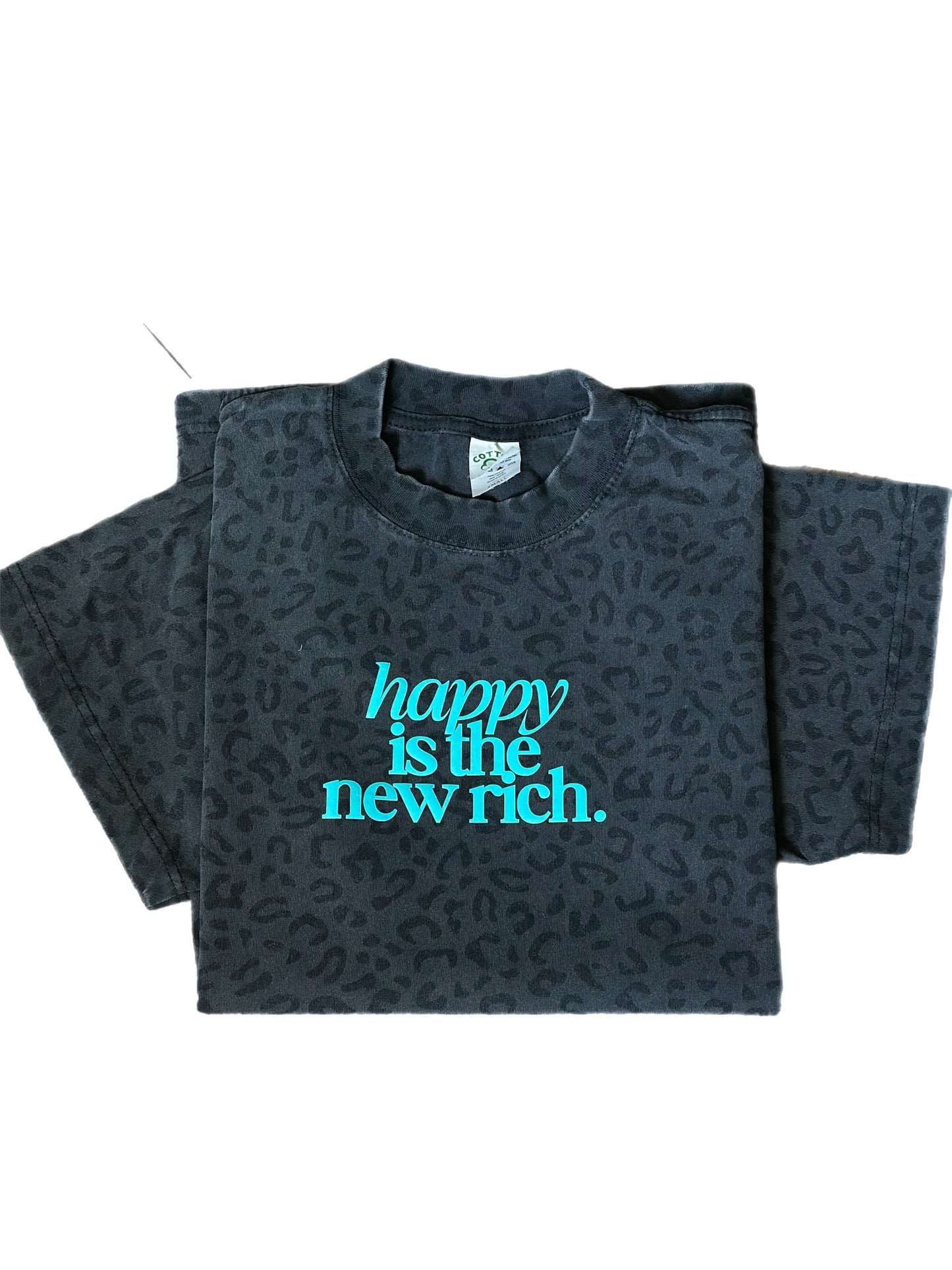 Happy Is The New Rich on Black Leopard