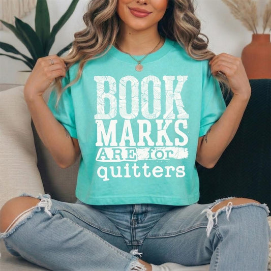 Book Marks Are For Quitters Graphic Shirt