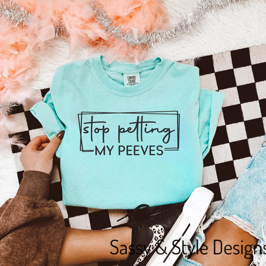 Stop Petting My Peeves  Graphic T-Shirt