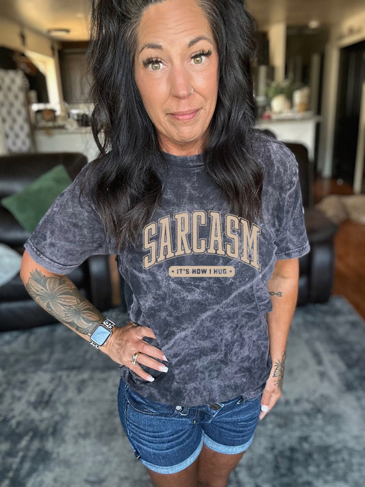 Sarcasm its How I Hug Graphic T-Shirt