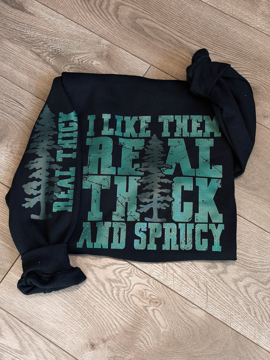 Real Thick & Sprucy Graphic Shirt