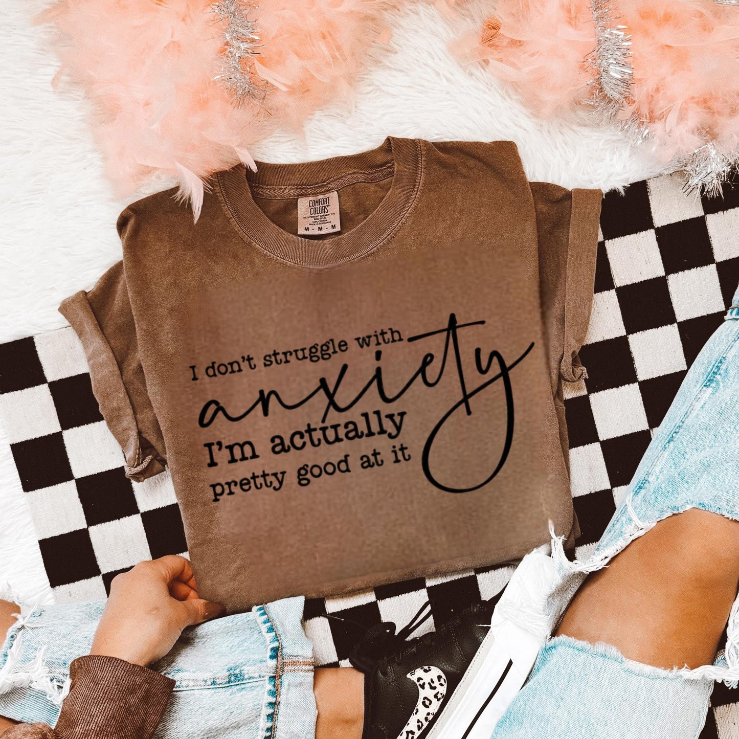 I Don’t struggle with Anxiety Graphic T-Shirt