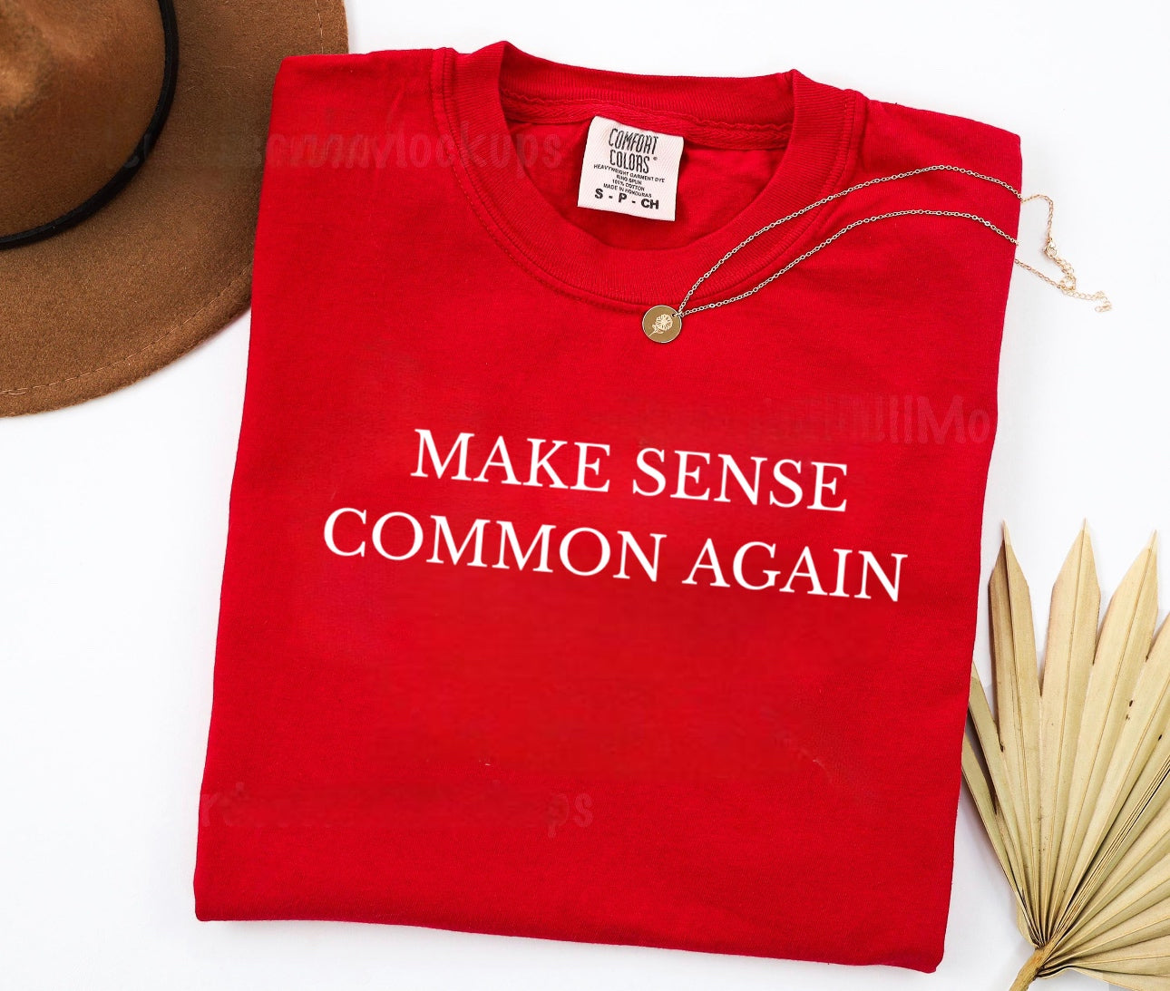 Make Sense Common Again Graphic T-Shirt