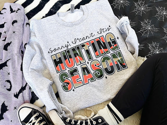 Sorry I Can’t Its Hunting Season Graphic Shirt